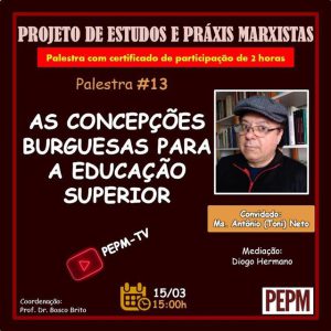 projeto-de-estudos-e-praxis-marxista-realiza-a-palestra-“as-concepcoes-burguesas-para-a-educacao-superior”